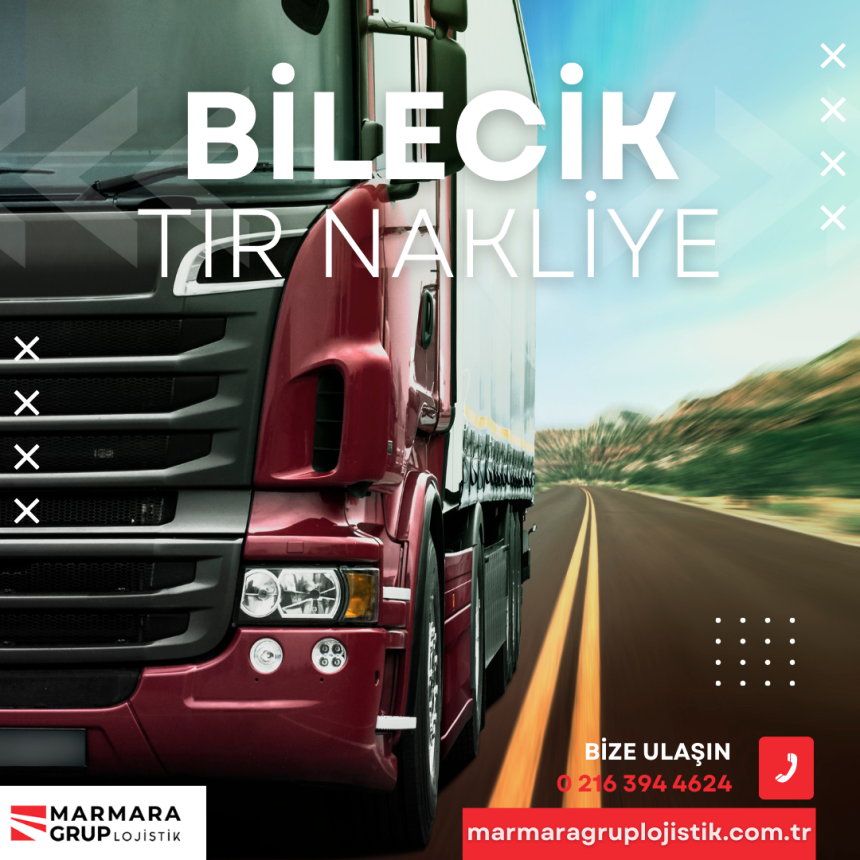 Bilecik Tır Nakliye Bilecik Tır Nakliye