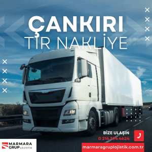 Çankırı Tır Nakliye