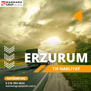 erzurum tır nakliyat