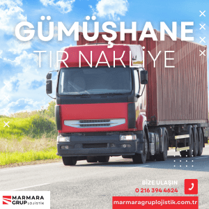 Gümüşhane Tır Nakliye