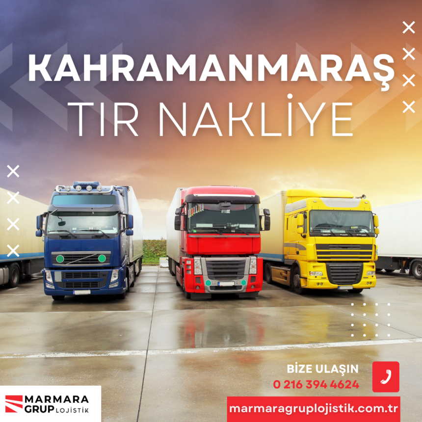 Kahramanmaraş Tır Nakliye