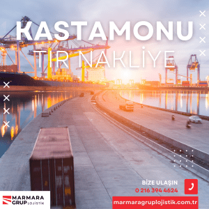 Kastamonu Tır Nakliye