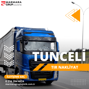 tunceli tır nakliyat
